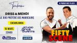 Driss et Mehdi reviennent avec "Fifty Scène"