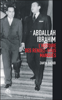 Abdallah Ibrahim: Hommage à Un Oublié De L’Histoire | L'Economiste